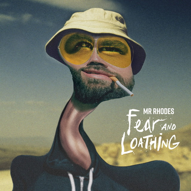 Mr Rhodes - Fear & Loathing